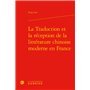 La Traduction et la réception de la littérature chinoise moderne en France