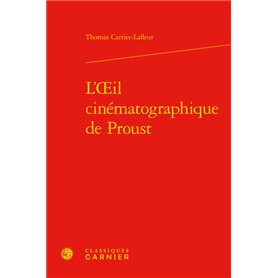 L'oeil cinématographique de Proust