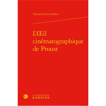 L'oeil cinématographique de Proust