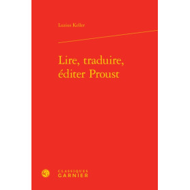 Lire, traduire, éditer Proust