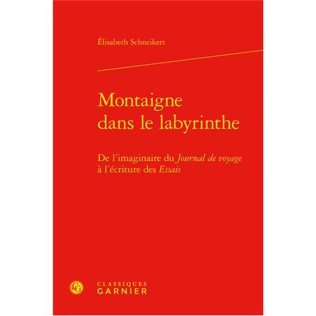 Montaigne dans le labyrinthe