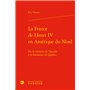 La France de Henri IV en Amérique du Nord