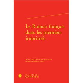 Le Roman français dans les premiers imprimés