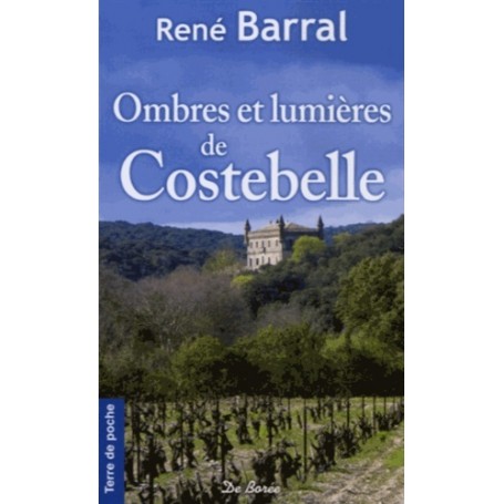 OMBRES ET LUMIERES DE COSTEBELLE