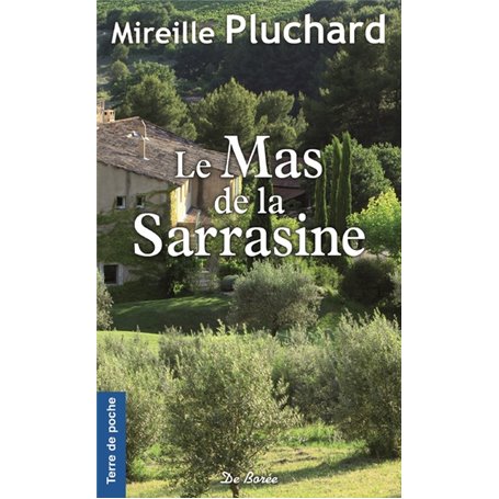 MAS DE LA SARRASINE (LE)