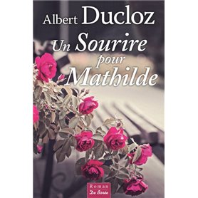 SOURIRE POUR MATHILDE (UN)