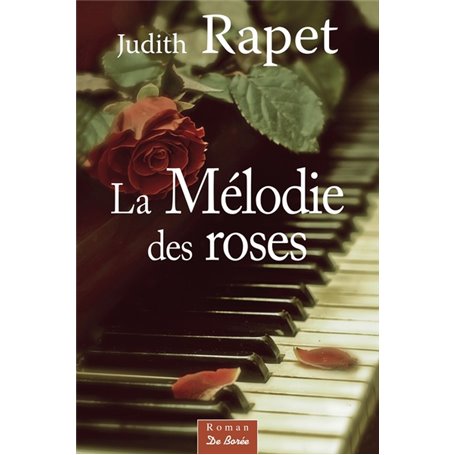 MELODIE DES ROSES (LA)