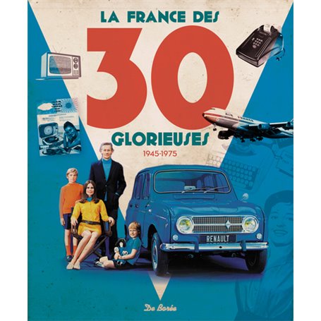 La France des 30 glorieuses