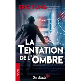 La Tentation de l'ombre