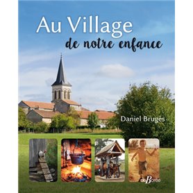 Au village de notre enfance