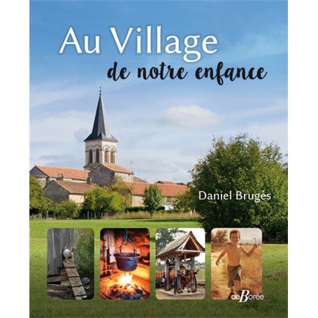 Au village de notre enfance