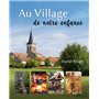 Au village de notre enfance