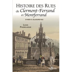 Histoire des rues de Clermont-Ferrand et de Montferrand