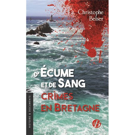 D'écume et de sang Crimes en Bretagne