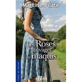 Les Roses sauvages du maquis