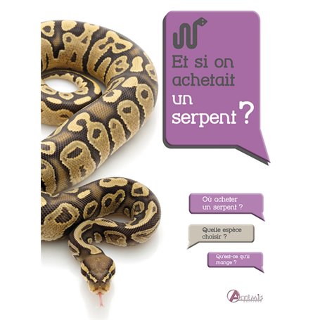 Et si on achetait un serpent ?