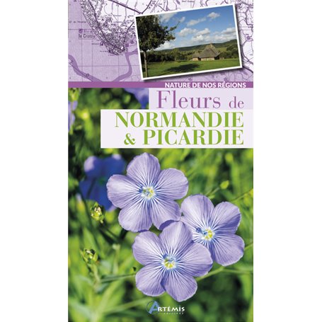 Fleurs de Normandie et Picardie