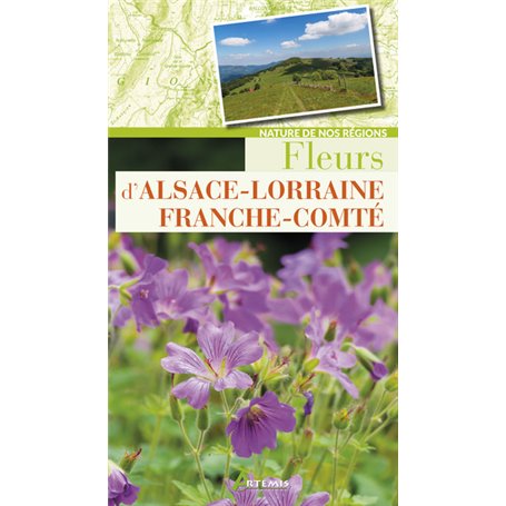 Fleurs d'Alsace-Lorraine-Franche-Comté