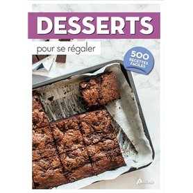 500 Desserts pour se régaler