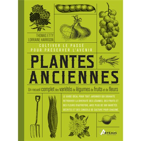 Plantes anciennes, cultiver le passé pour préserver l'avenir