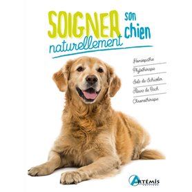 Soigner son chien naturellement - Nouvelle Edition