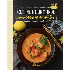 Cuisine gourmande aux boissons végétales