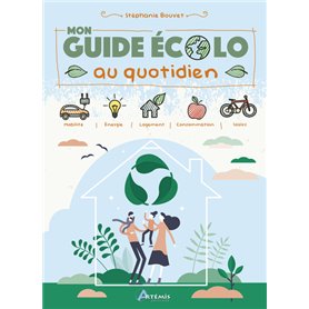 Mon guide écolo au quotidien