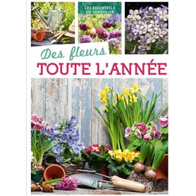 Des fleurs toute l'année