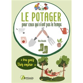 Le potager pour ceux qui n'ont pas le temps (ou pas très envie)