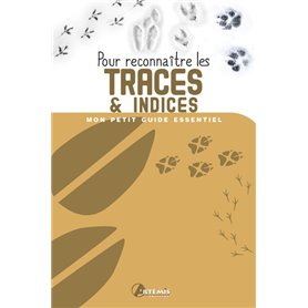 Pour reconnaître les Traces et indices