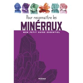 Pour reconnaître les Minéraux