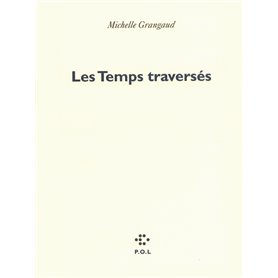 Les Temps traversés