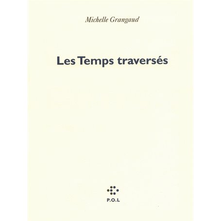 Les Temps traversés