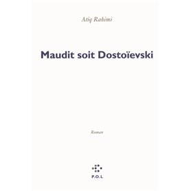 Maudit soit Dostoïevski