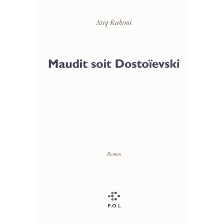 Maudit soit Dostoïevski