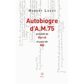 Autobiogre d'AM 75/Hervé/Mê