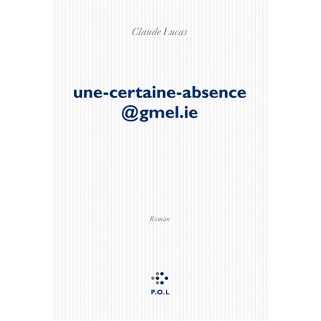 Une-certaine-absence@gmel.ie