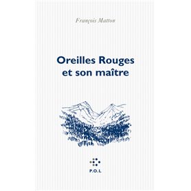 Oreilles Rouges et son maître