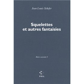 Squelettes et autres fantaisies