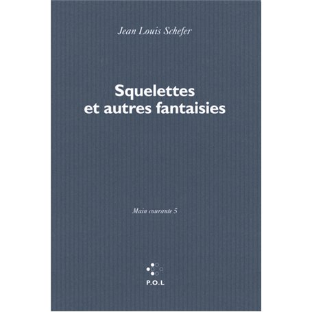 Squelettes et autres fantaisies