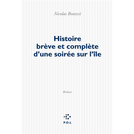 Histoire brève et complète d'une soirée sur l'île