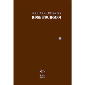 Rose pourquoi