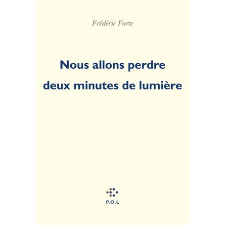 Nous allons perdre deux minutes de lumière