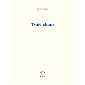 Trois chaos