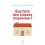 Que faire des classes moyennes ?