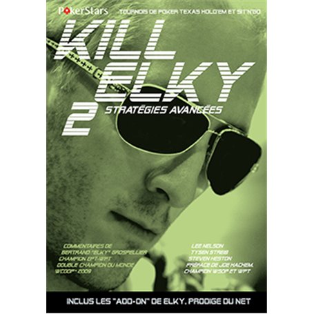 KILL ELKY 2-STRATEGIES AVANCEES