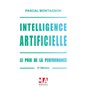 Intelligence artificielle. Le prix de la performance.2ed