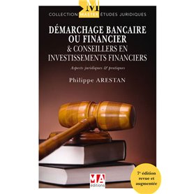 Démarchage Bancaire ou Financiers & Conseilleurs en Investissements Financiers (CIF) 7e édition