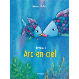 Arc-en-ciel dors bien, (NE)