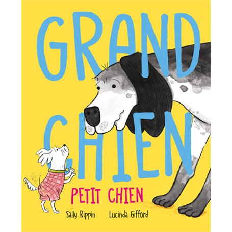 Grand Chien Petit Chien